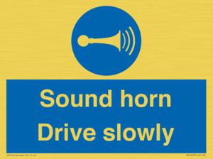 Sound horn Drive slowly